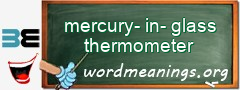WordMeaning blackboard for mercury-in-glass thermometer